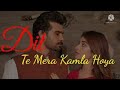 Aazmaish OST with Lyrics|Dil Te Mera Kamla Hoya|Tu Mera Nahi|