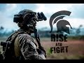 Rise And Fight Welcome To The Grind Military Motivation Special Forces