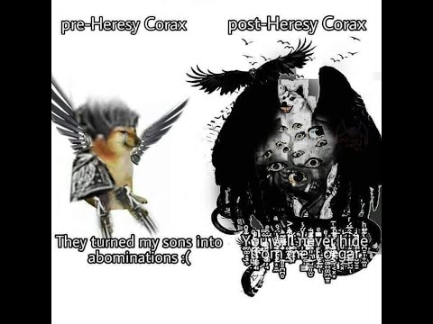 Corvus Corax Has... Changed... | Warhammer 40K Meme Dub