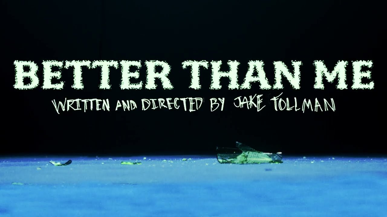 Better Than Me (TEASER TRAILER)