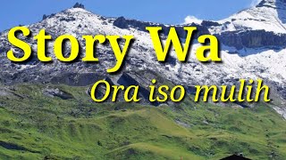Download lagu Story Wa ~ Ora iso Mulih by arda mp3
