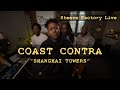 COASTCONTRA Shanghai Towers Steeze Factory Live