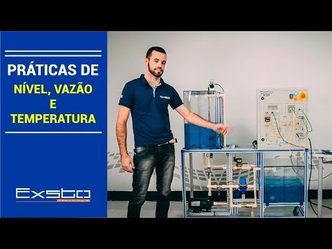 Práticas de NÍVEL, VAZÃO E TEMPERATURA - Ep. 01 | Exsto Tecnologia