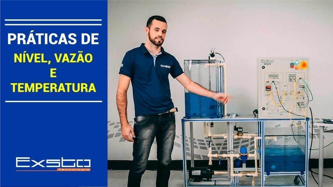 Práticas de NÍVEL, VAZÃO E TEMPERATURA - Ep. 01 | Exsto Tecnologia