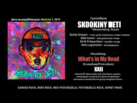SKOOKINY DETI - What's in My Head (2019, Russia) {Garage Indie Rock, Neo-Psychedelia, Soviet-Wave}