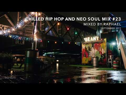CHILLED HIP HOP AND NEO SOUL MIX #23
