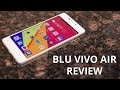 BLU Vivo Air Review 