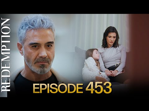 Esaret 453. Bölüm | Redemption Episode 453