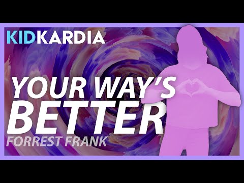 YOUR WAY'S BETTER || MOTIONS & LYRICS || Forrest Frank