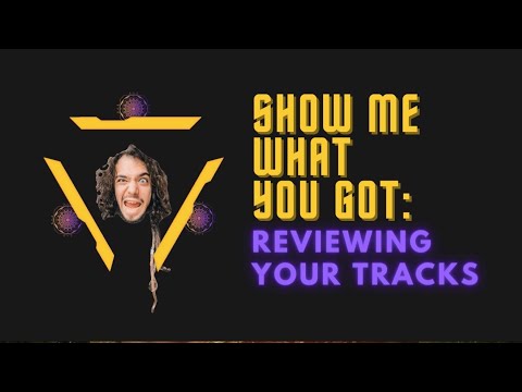 Zeig mir, was du drauf hast: Track-Review/Mixing-Tipps (Folge 1)
