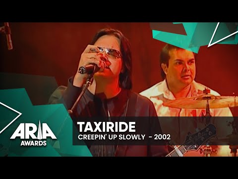 Taxiride: Creepin' Up Slowly | 2002 ARIA Awards