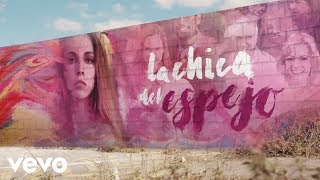 La Oreja de Van Gogh - La Chica del Espejo (Lyric Video)