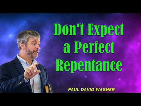 Paul Washer Sermons - Don't Expect a Perfect Repentance