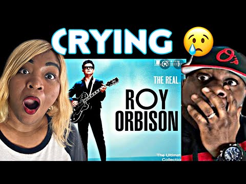 DID ANYONE ELSE CRY AFTER HEARING THIS?!!!   ROY ORBISON - CRYING (REACTION)