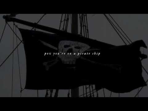 pov you're on a pirate ship | playlist piratecore