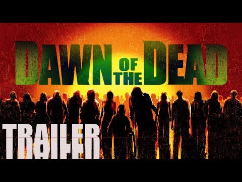 Dawn Of The Dead Trailer