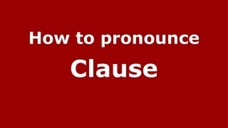 How to pronounce Clause