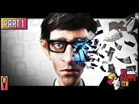 💊 We Happy Few  💊 (Full Release 2018) - Part 1 - Wakey Wakey Everyone - Let's Play Walkthrough