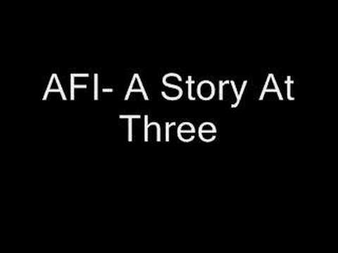 A Story At Three - Afi