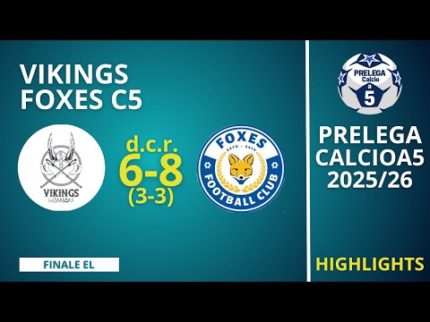 Vikings vs Fc Foxes C5 | Finale Champions League Pre Lega C5 