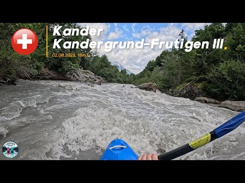 Kayak | Kander – Kandergrund bis Frutigen | 02.08.2025 | 18 m³/s | Wildwasser in Berner Oberland