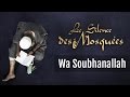 Le Silence Des Mosquées Wa Soubhanallah