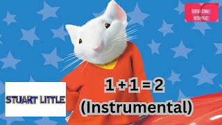 Stuart Little : 1 + 1 = 2 (Lou Bega Instrumental)