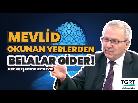 Mevlid Okunan Yerden Belalar Gider