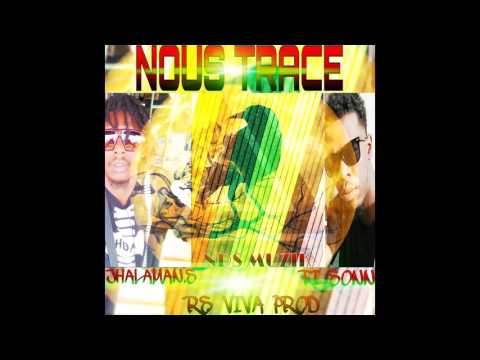 JHALAMAN.S F.T TI SONN NOUS TRACE [Audio 2016]