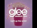 GLEE - Light Up The World - (ORIGINAL SONG / HD ...