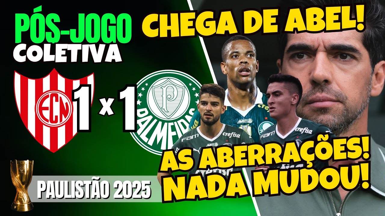 VERGONHA! PÓS-JOGO | NOROESTE 1X1 PALMEIRAS | PAULISTÃO 2025 | COLETIVA ABEL FERREIRA | AO VIVO