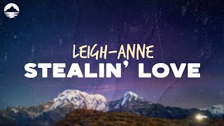 Leigh-Anne - Stealin' Love | Lyrics