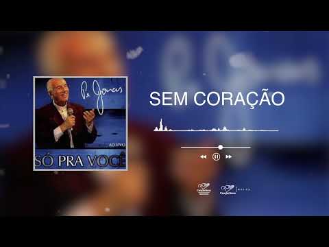 Monsenhor Jonas Abib | Sem Coração | CD Só Pra Você