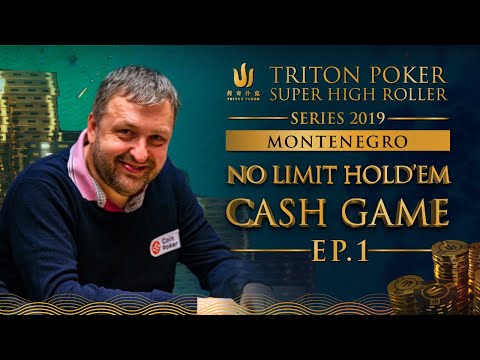 Triton Poker NLHE Cash Game Montenegro 2019  - Episode 1