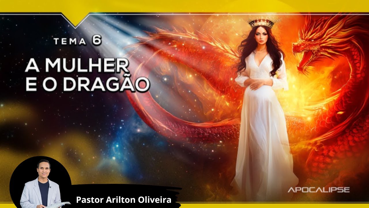 SBT 368 - A MULHER E O DRAGÃO / APOCALIPSE / PASTOR ARILTON OLIVEIRA