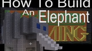 preview picture of video 'How to Build an Elephant: Minecraft: LackLuster Gaming'