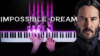 (OST John Wick: Chapter 3 - Parabellum) Andy Williams - The Impossible Dream (The Quest) piano cover