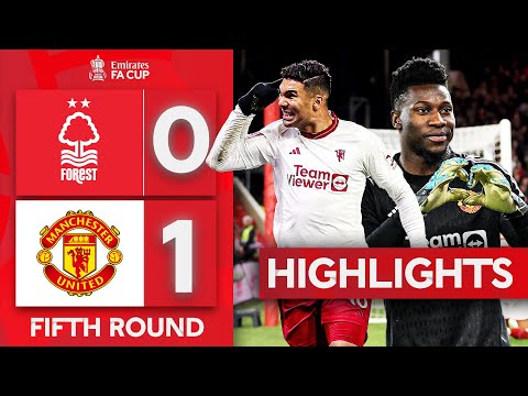 Casemiro Sets Up Liverpool Clash! | Nott'm Forest 0-1 Man United | Emirates FA Cup 2023-24