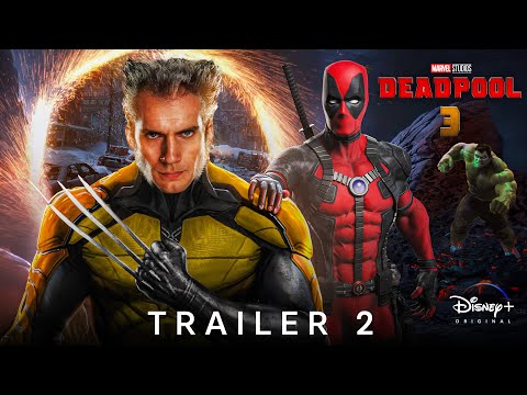 Deadpool & Wolverine - Trailer 2 | Motion Fox Pictures