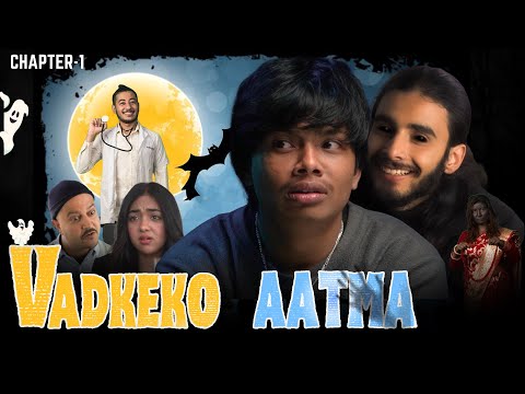 Vadkeko Aatma || Chapter-1 || RisingStar Nepal