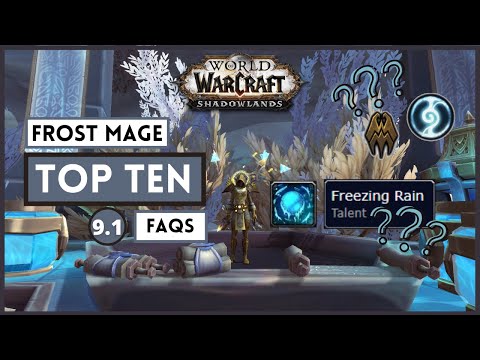 Top 10 FAQs / Frost Mage 9.1