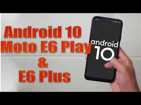 Install Android 10 on Moto E6 Play & E6 Plus (AOSP GSI Treble ROM) - How to Guide!