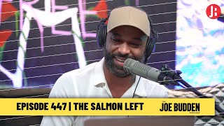 The Joe Budden Podcast - The Salmon Left