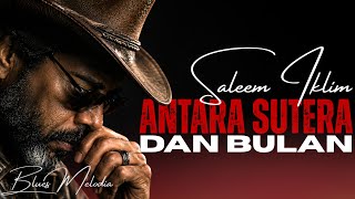 Download lagu AUTO BAPER PARAH! 🌙 Antara Sutra dan Bulan - Iklim | Blues Soulful Paling Menyentuh, Bikin Nostalgia mp3