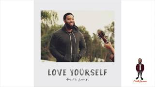 Love Yourself - Justin Bieber (Cover) By Keith James