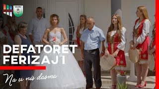 Defatoret Ferizaj - Na U Nis Dasma