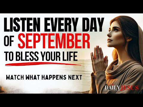 PRAY🔥 THIS Powerful September Blessing Prayer for Your Breakthrough | Declare Every Day in Faith