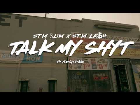 STM SLIM x STM LASH "TALK MY SHYT" FT YOUNGTONEZ