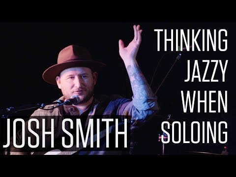 Josh Smith - How do you start thinking jazzy?