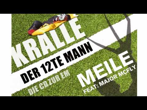 Kralle, MajorMcFly - Meile (FUSSBALL WM RAP)